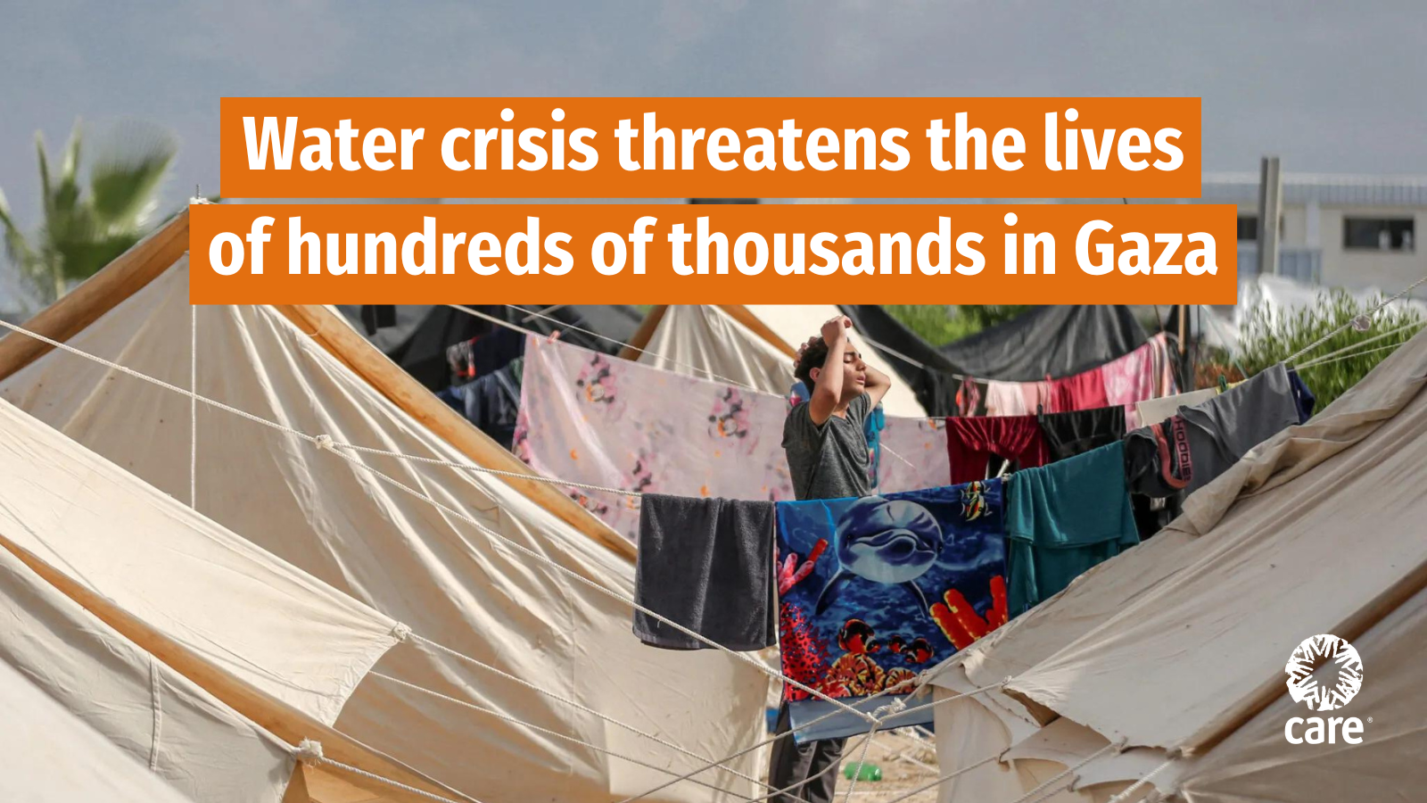 Water crisis threatens the lives of hundreds of thousands in Gaza CARE